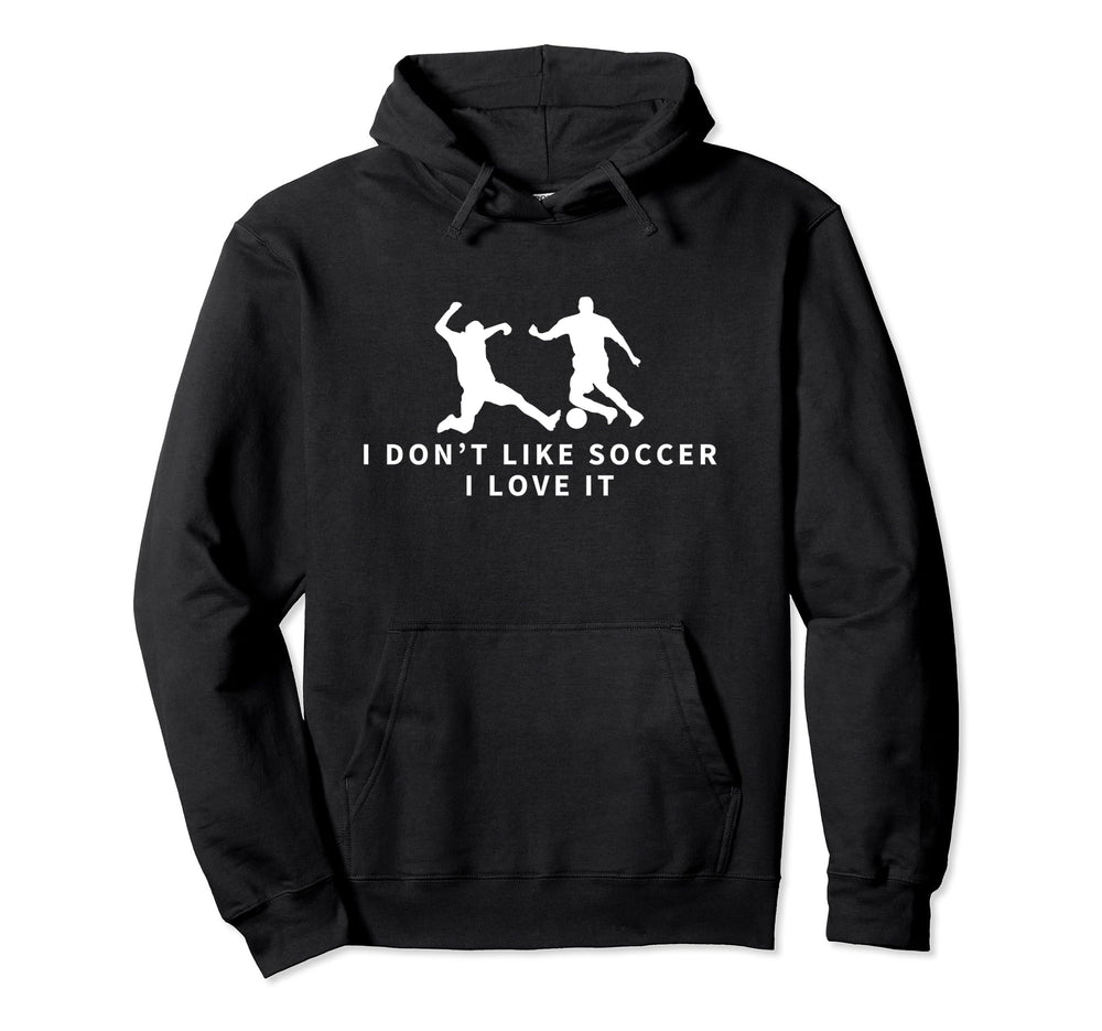 I Love Soccer Funny Soccer Player Hoodie - Trendy Graphic Unisex