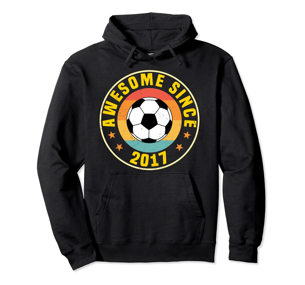 Awesome Since 2017 Soccer Birthday Hoodie - Novelty Apparel Men Women