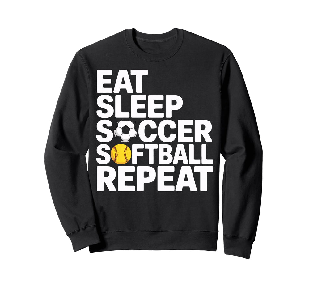 Soccer Softball Repeat Eat Sleep Sweatshirt - Minimalist Print Men Women