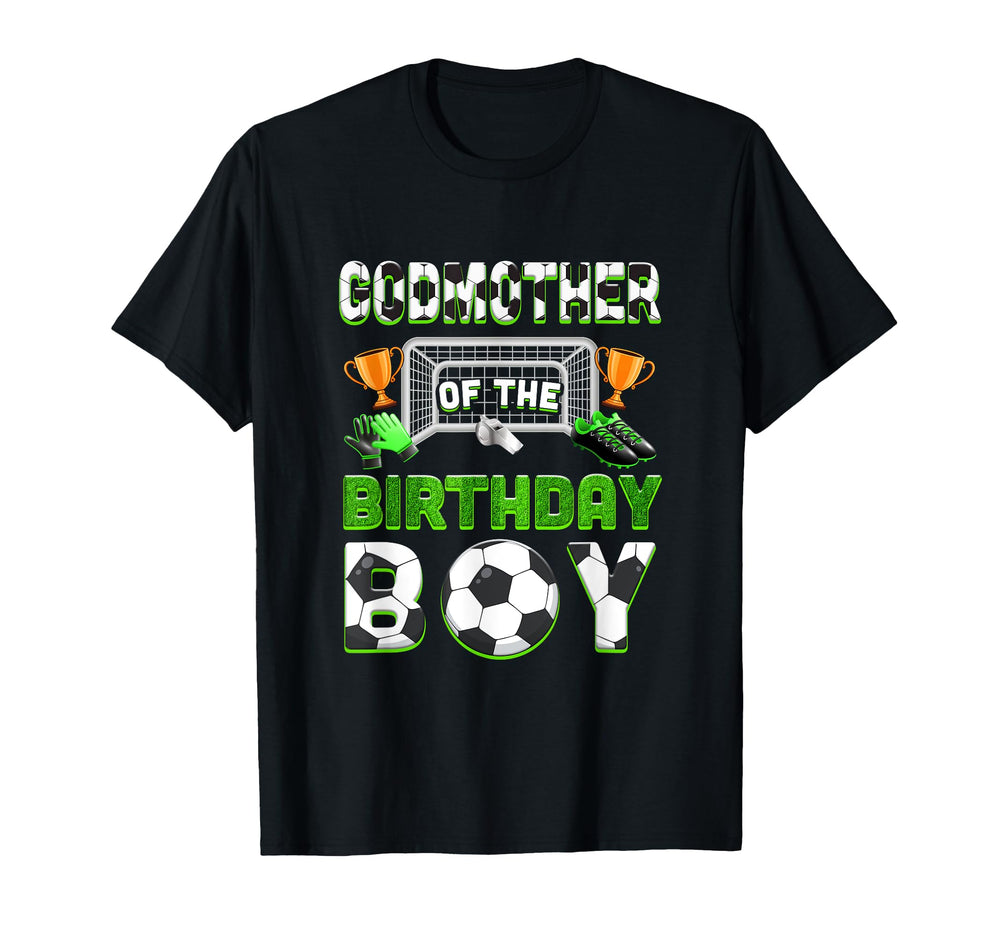 Godmother Birthday Soccer Family Matching T-Shirt - Novelty Apparel Unisex