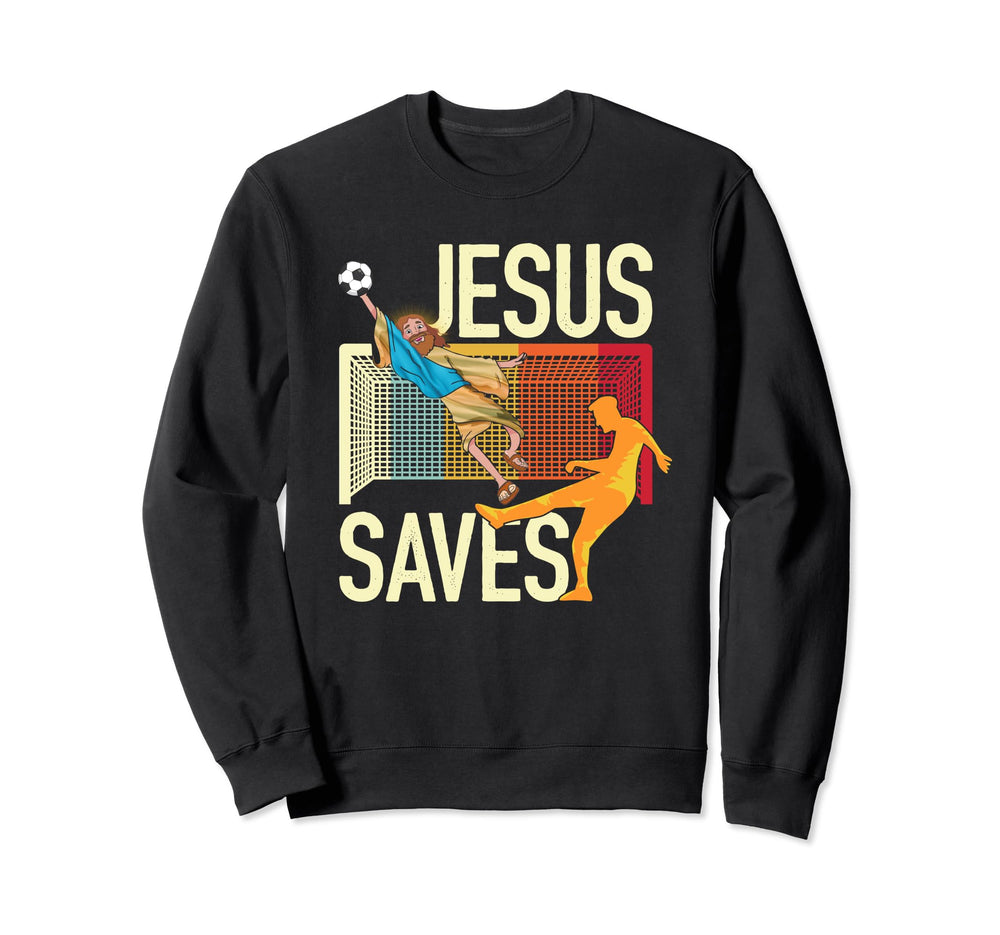 Jesus Saves I Christian Faith I Jesus Sweatshirt - Trendy Graphic Unisex