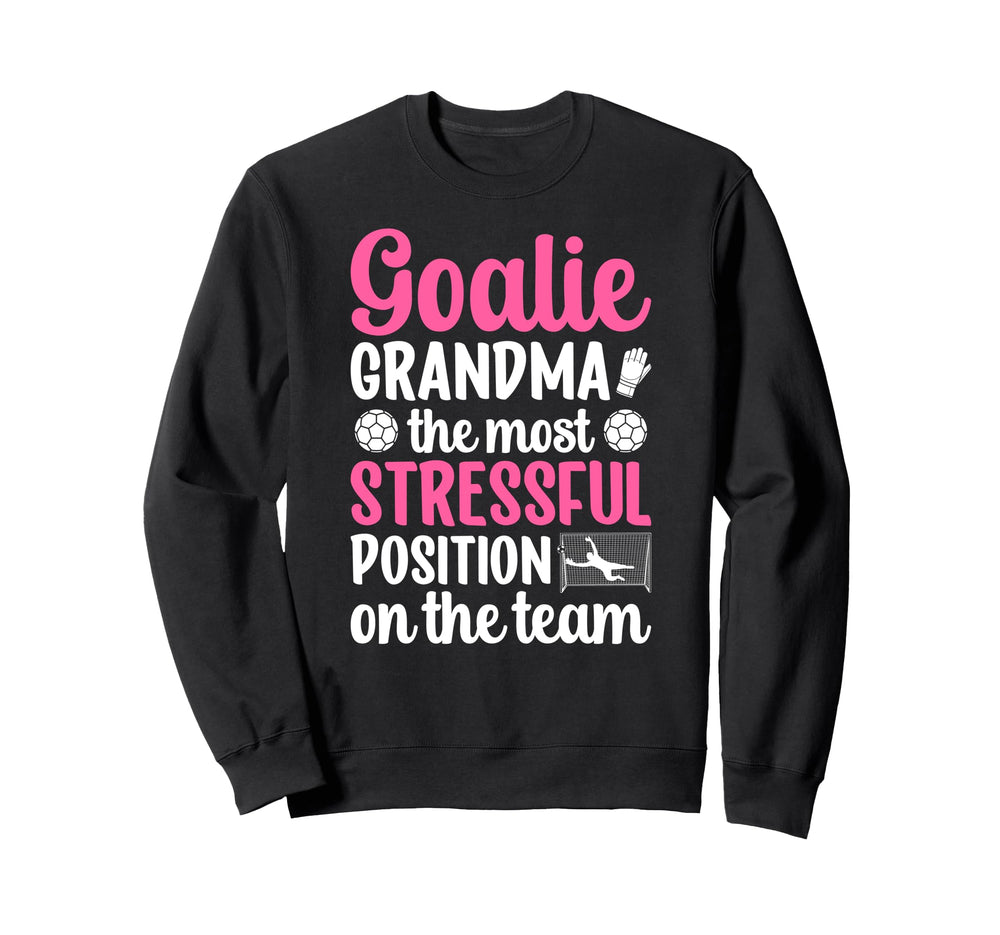 Funny Soccer Goalie Grandma Soccer Sweatshirt - Unique Graphic Unisex