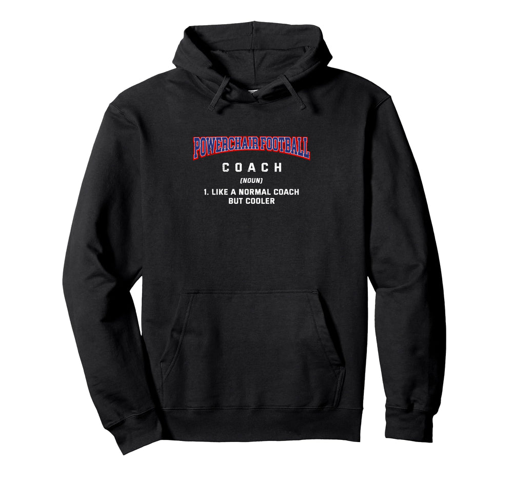 Powerchair Football Coach Definition Hoodie - Novelty Apparel for Adults