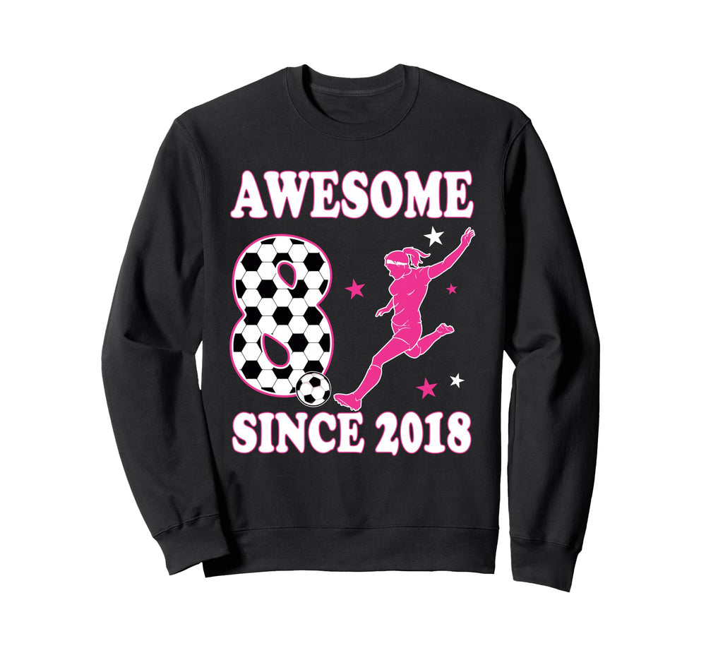 8 Year Old Awesome Since 2018 Sweatshirt - Unique Graphic Men Women