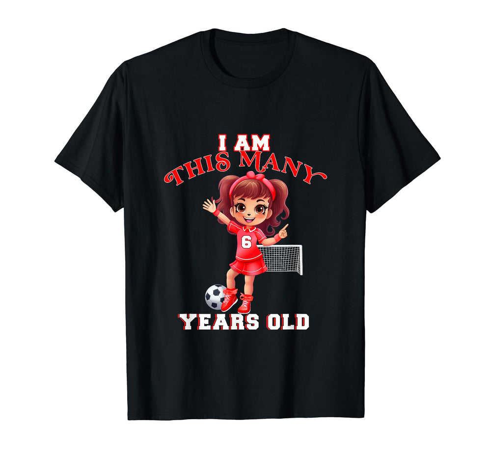 Soccer Player Six Year Old 6Th T-Shirt - Casual Everyday Wear Men Women