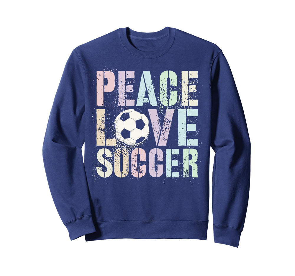 Funny Peace Love Soccer Goal Like Sweatshirt - Aesthetic Graphic Men Women