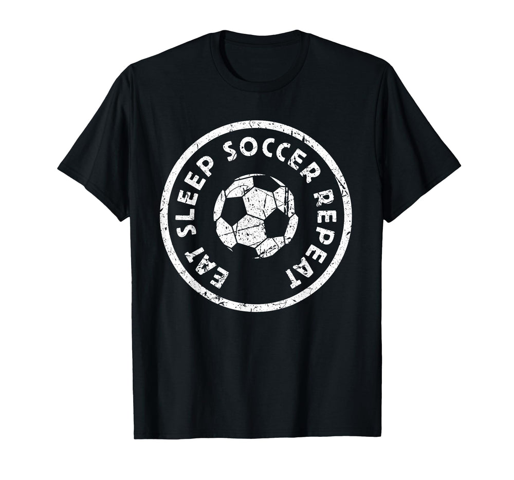 Eat Sleep Soccer Repeat Player T-Shirt - Aesthetic Graphic Men Women