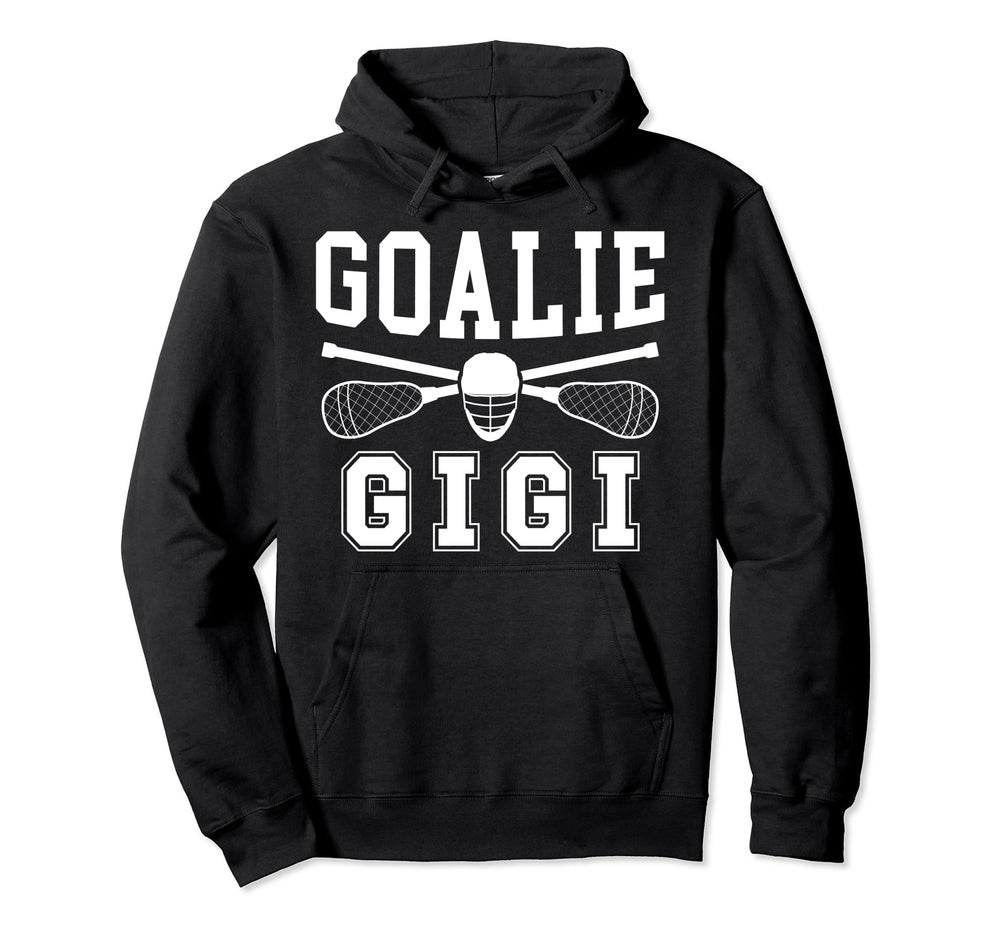 Lacrosse Goalie Gigi Lacrosse Goalkeeper Hoodie - Unique Graphic Unisex