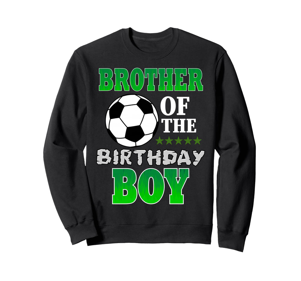 Brother Birthday Soccer Stars Sweatshirt - Minimalist Print Men Women