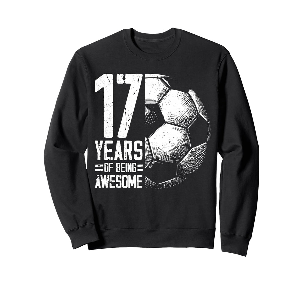 17Th Birthday Soccer Player Sweatshirt - Novelty Apparel for Adults