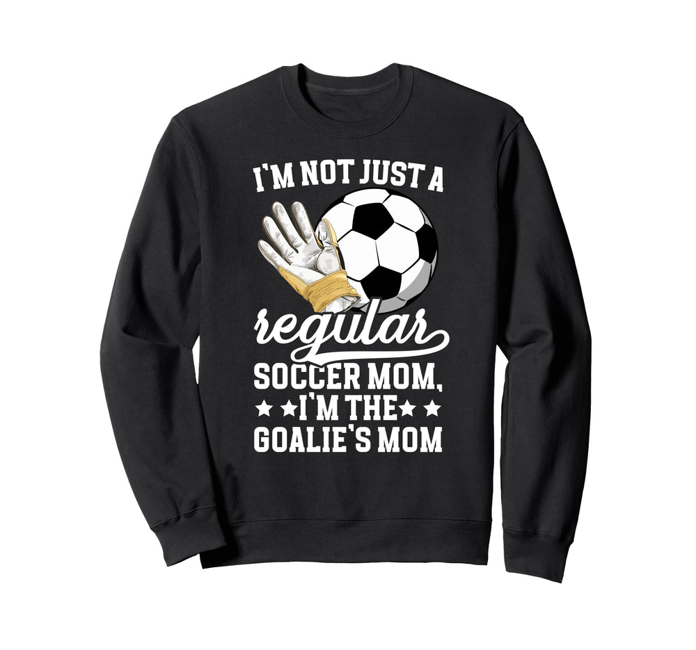 Im Soccer Goalkeeper Mom Soccer Keeper Sweatshirt - Unique Graphic Unisex