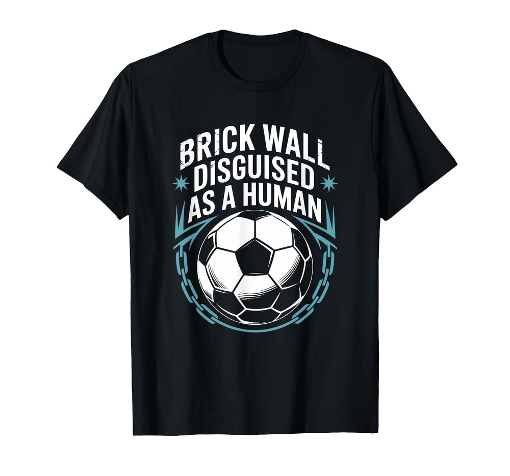 Coach Soccer Player Brick Wall Disguised T-Shirt - Novelty Apparel Unisex