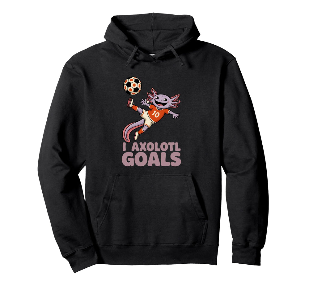 Soccer Dad Axolotl I Axolotl Goals Pun Hoodie - Custom Art Print Men Women
