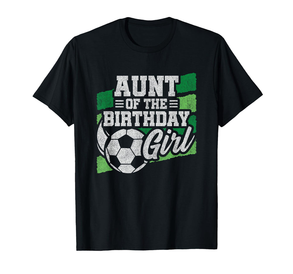 Soccer Birthday Birthday Aunt T-Shirt - Casual Everyday Wear for Adults
