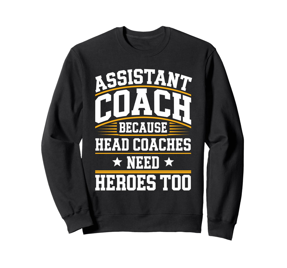 Funny Assistant Coach Soccer Sweatshirt - Fun Novelty Design for Adults