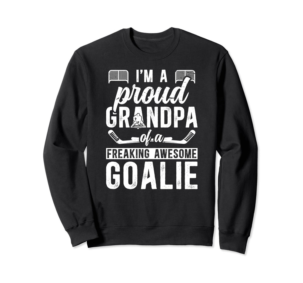 Proud Ice Hockey Goalkeeper Grandpa Sweatshirt - Novelty Apparel Men Women