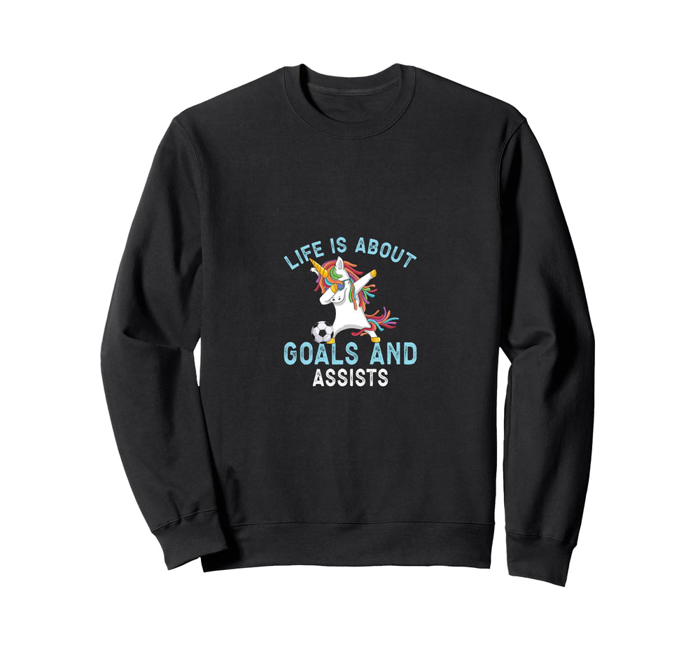 Soccer Funny Life Is About Goals Sweatshirt - Casual Everyday Wear Unisex