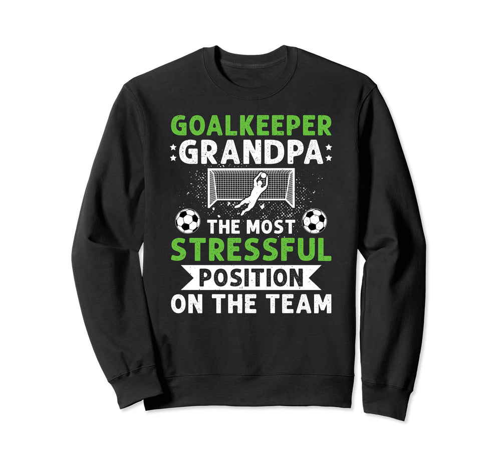 Funny Soccer Goalkeeper Grandpa Sweatshirt - Custom Art Print Unisex