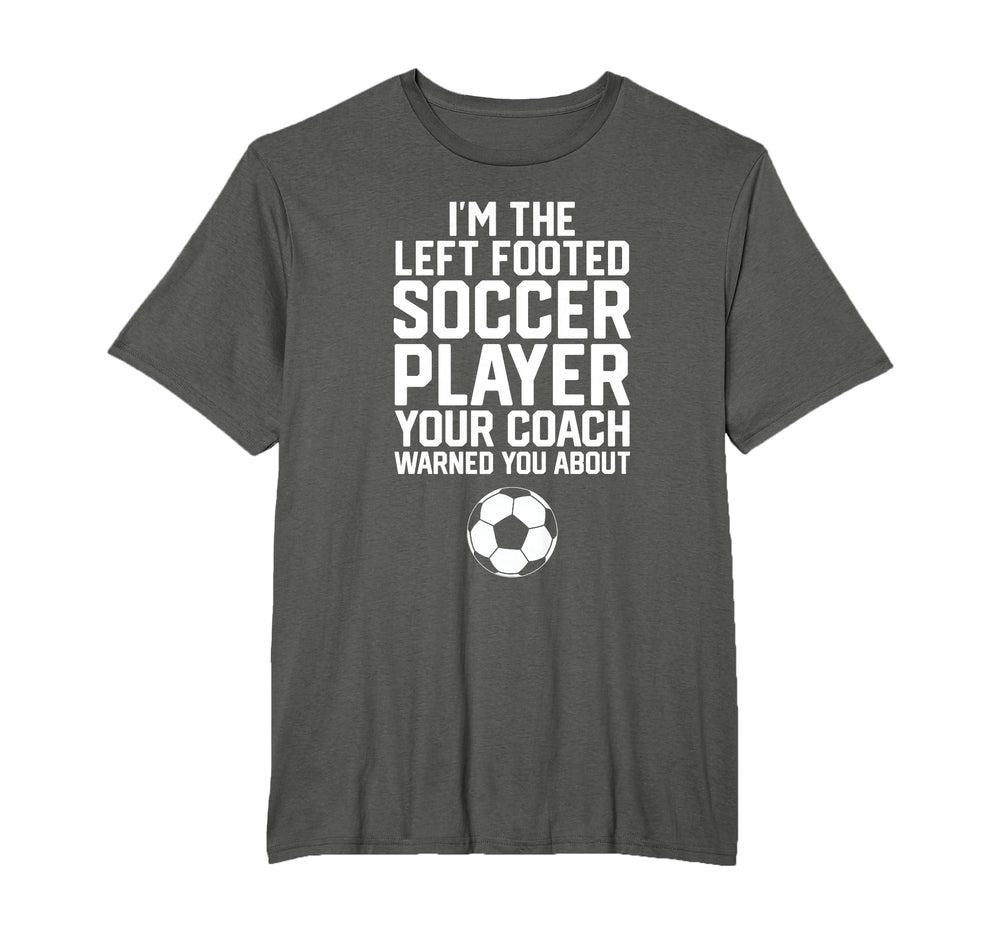 Funny Soccer Ball Goalie Im Left T-Shirt - Aesthetic Graphic for Adults