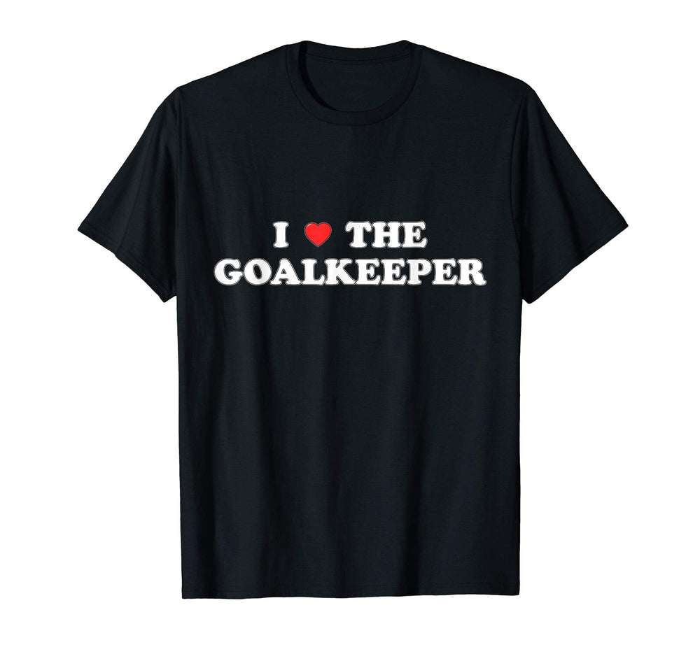 I Love Goalkeeper Heart Soccer T-Shirt - Streetwear Style for Adults