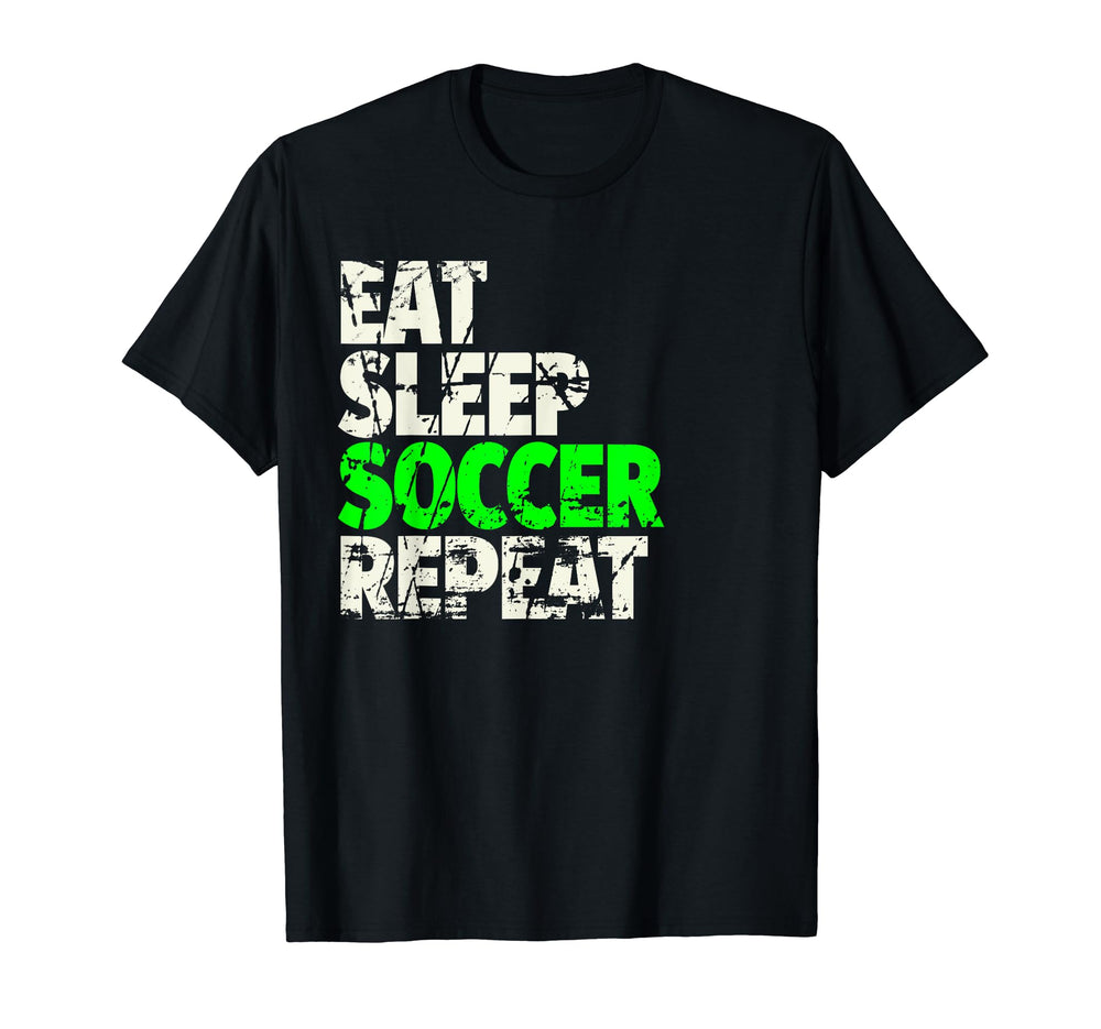Eat Sleep Soccer Repeat T-Shirt - Unique Graphic Unisex
