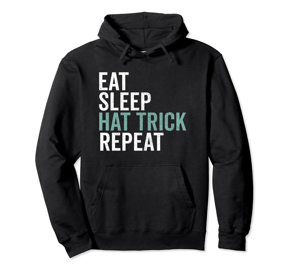 Eat Sleep Hat Trick Repeat Soccer Hoodie - Casual Everyday Wear for Adults