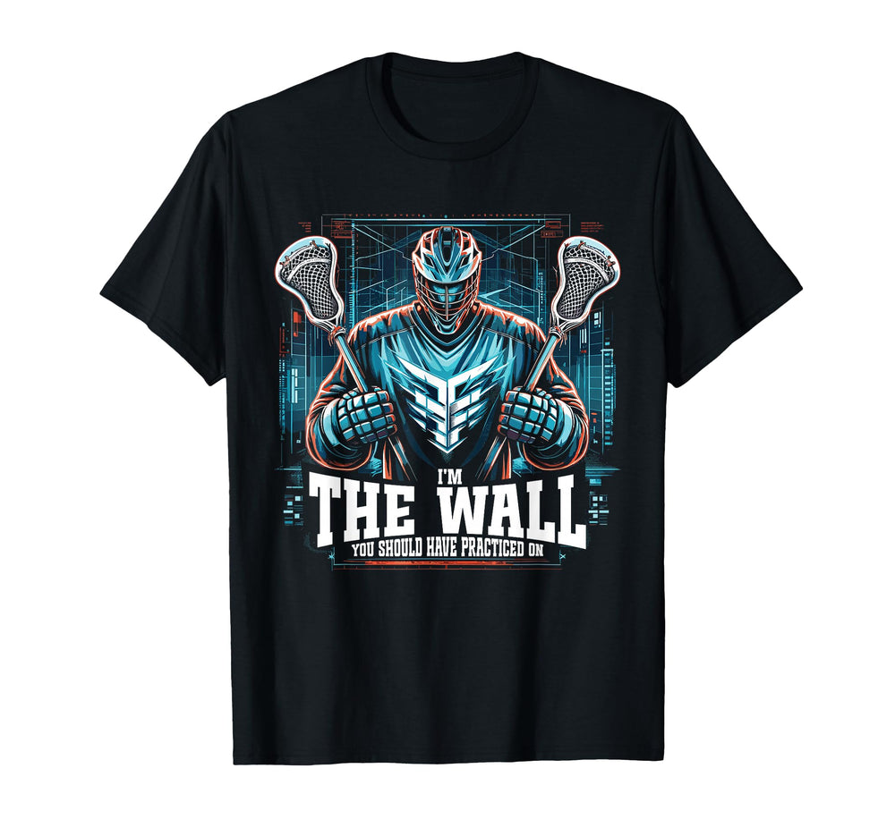Funny Lacrosse Lacrosse Goalie T-Shirt - Casual Everyday Wear Men Women
