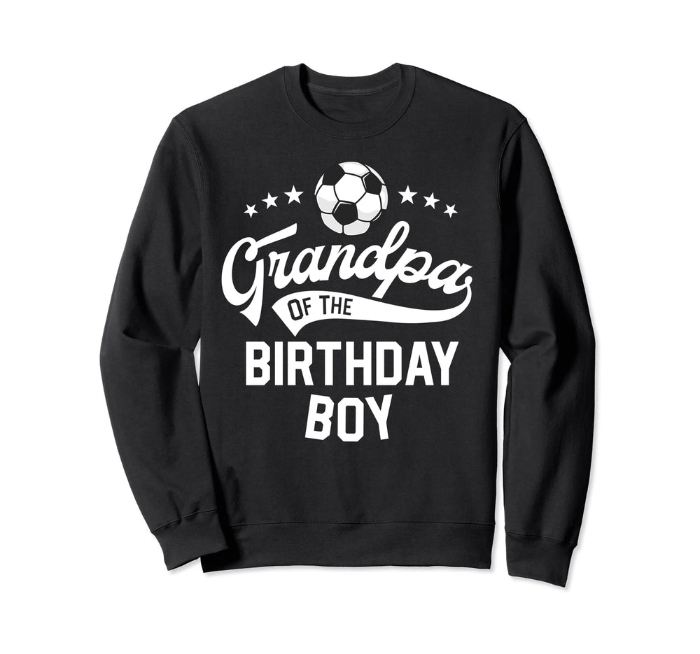 Grandpa Birthday Soccer Themed Sweatshirt - Streetwear Style for Adults