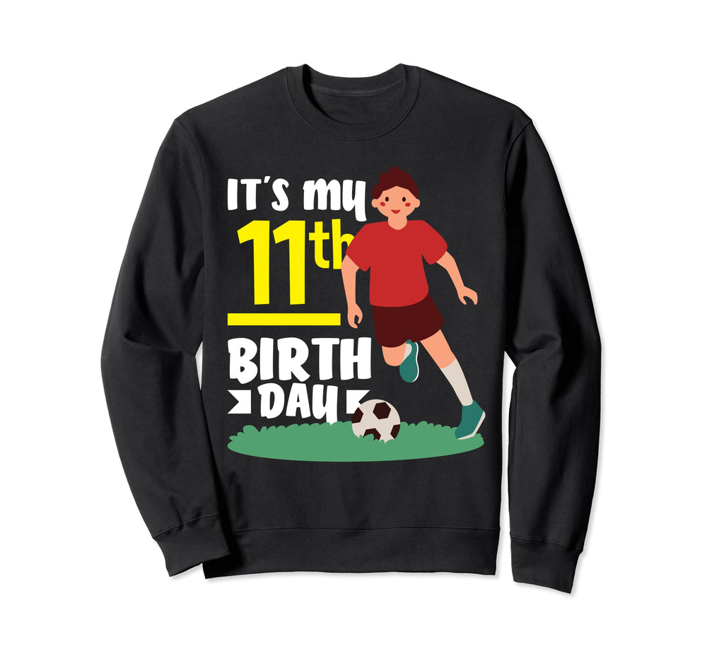 11Th Birthday 11 Years Soccer Sweatshirt - Aesthetic Graphic Unisex