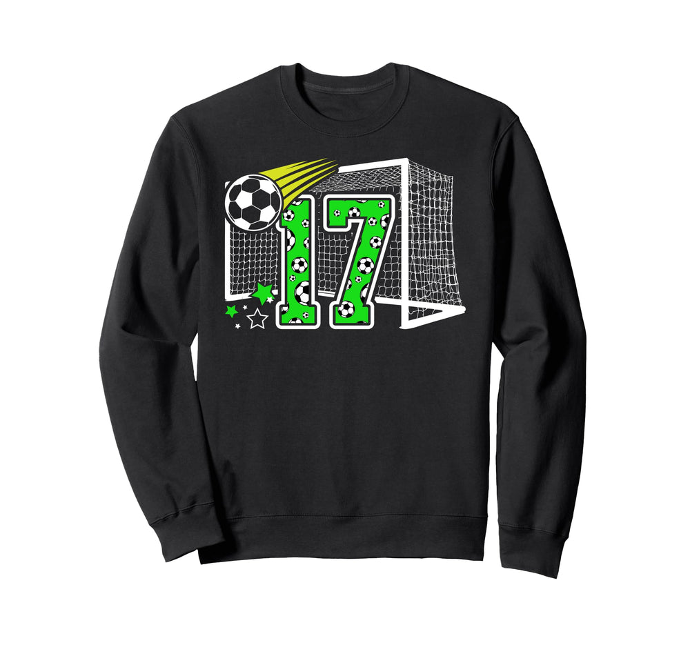 17Th Birthday Soccer 17 Year Old Sweatshirt - Fun Novelty Design Unisex