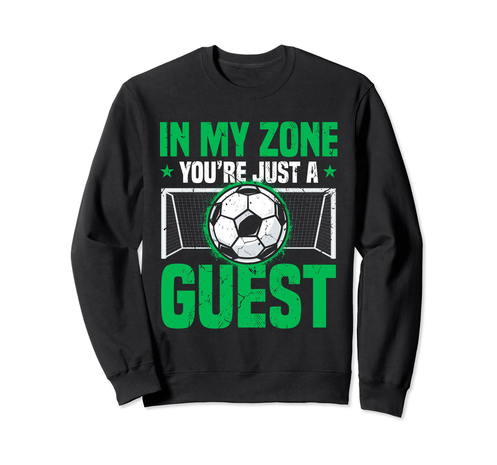 Funny Goalkeeper Soccer Goalie Sweatshirt - Trendy Graphic Unisex