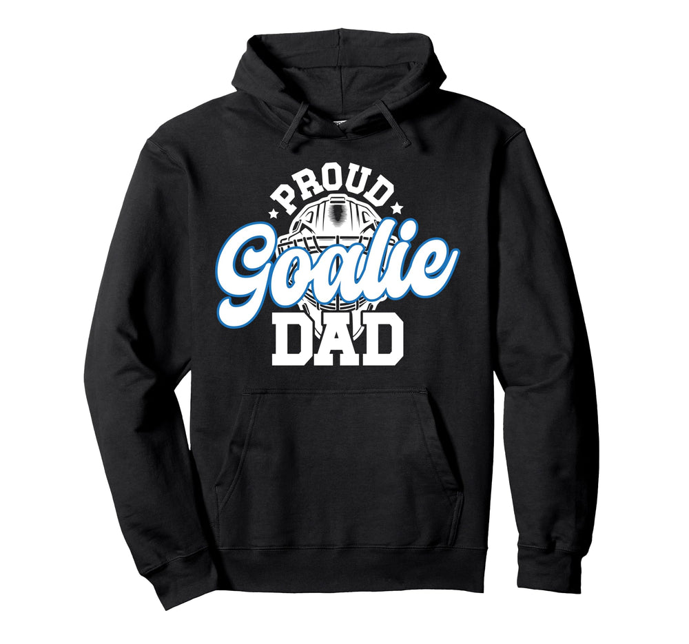 Proud Hockey Goalie Dad Hockey Hoodie - Casual Everyday Wear for Adults