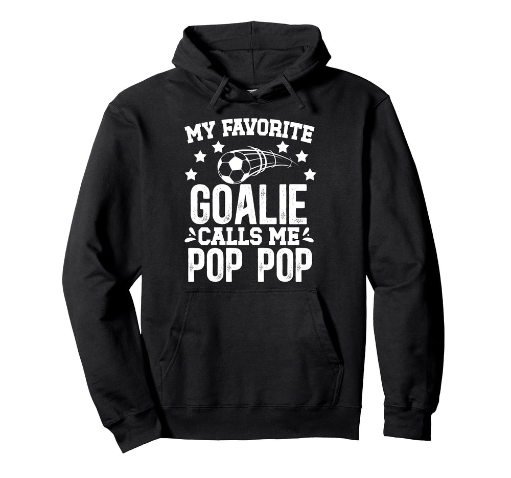 My Favorite Soccer Goalie Pop Pop Soccer Hoodie - Minimalist Print Unisex