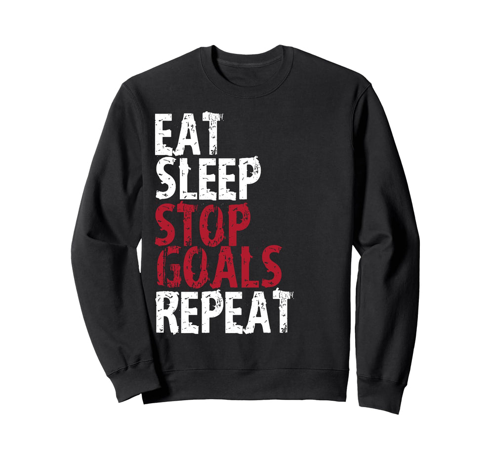 Eat Sleep Stop Goals Repeat Soccer Sweatshirt - Graphic Print for Adults