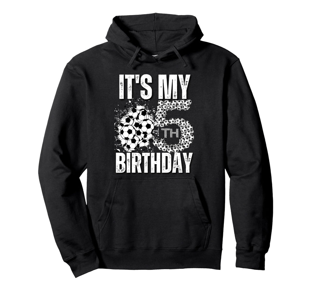 Its My 5Th Birthday Soccer Player Hoodie - Fun Novelty Design Men Women