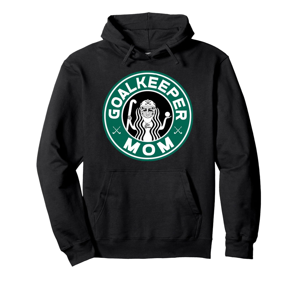 Field Hockey Goalkeeper Mom Mother Hoodie - Streetwear Style Men Women