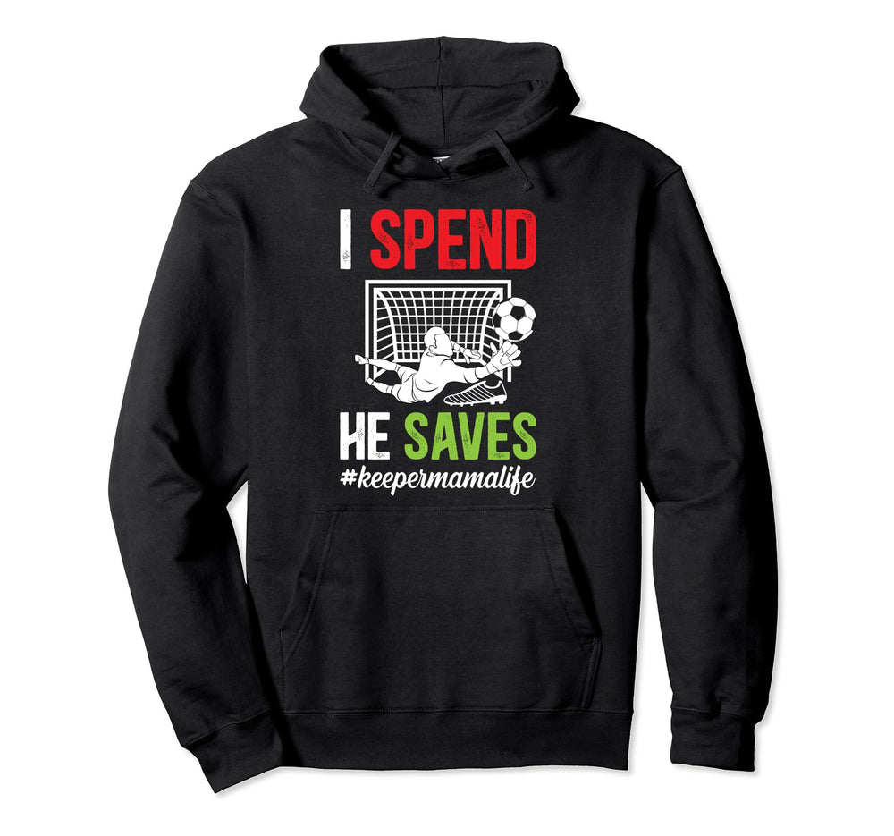 Soccer Keeper Mama Life Mom Soccer Hoodie - Novelty Apparel Men Women