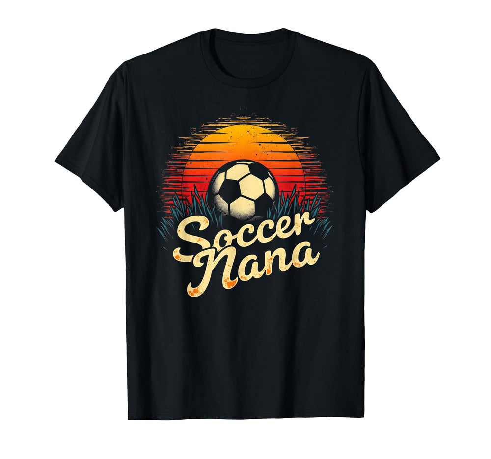 Proud Soccer Nana Funny Grandma Lover T-Shirt - Fun Novelty Design Unisex