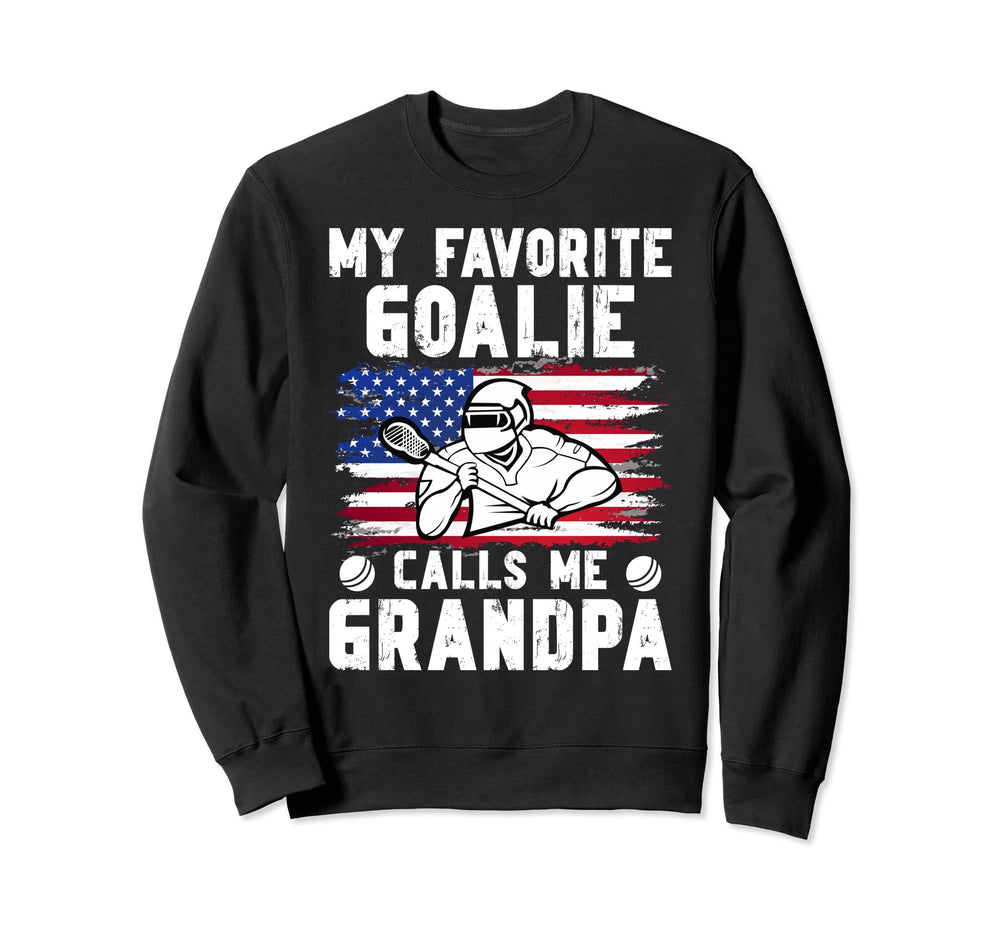 Favorite Lacrosse Goalie Grandpa Sweatshirt - Novelty Apparel Men Women