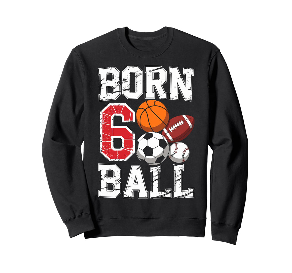Football Soccer Basketball 6Nd Sweatshirt - Novelty Apparel for Adults