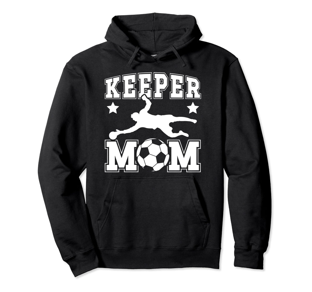 Soccer Keeper Mom Soccer Goalkeeper Mama Hoodie - Trendy Graphic for Adults