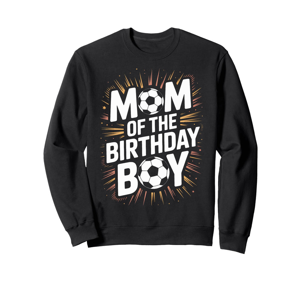 Proud Soccer Mom Birthday Sweatshirt - Casual Everyday Wear for Adults
