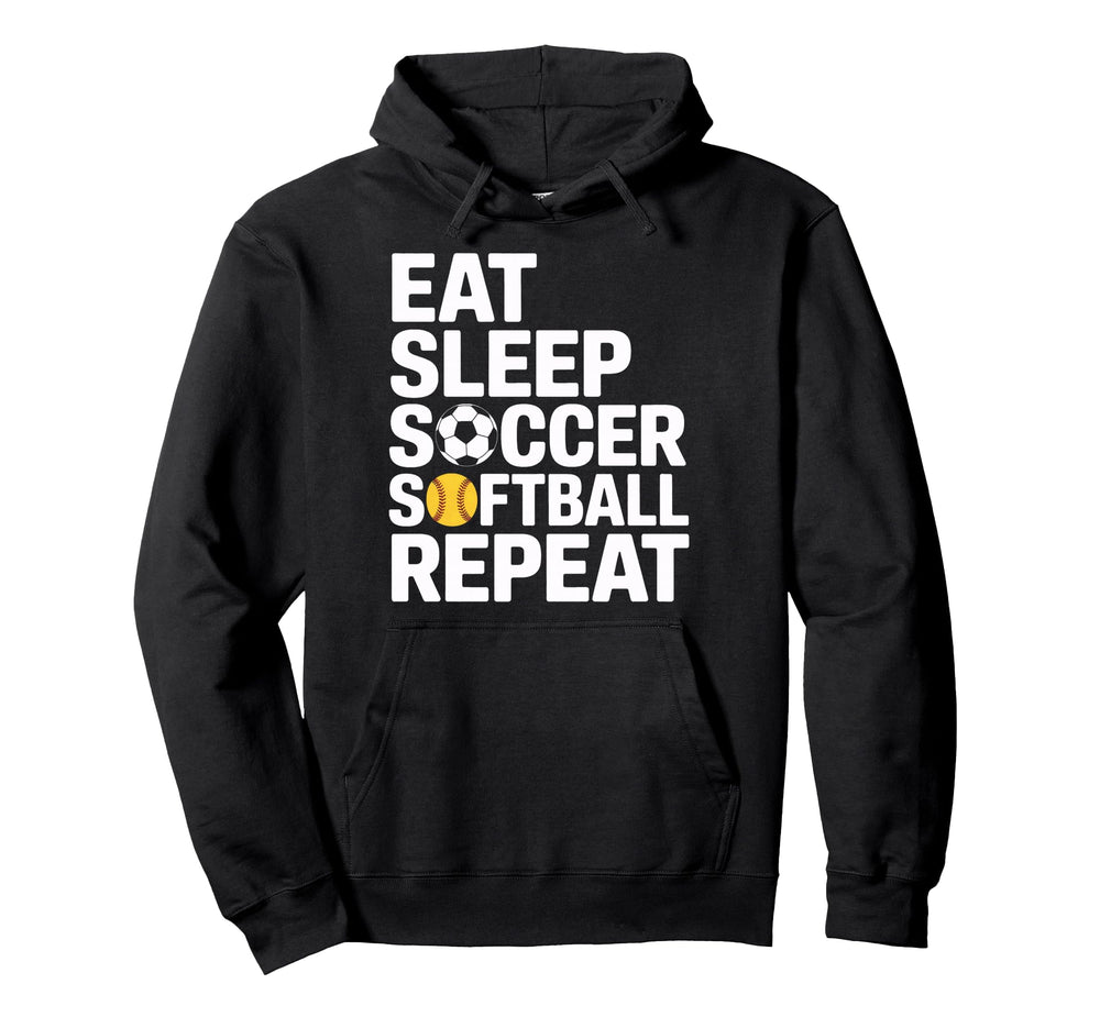 Eat Sleep Soccer Softball Repeat Coach Hoodie - Graphic Print Men Women