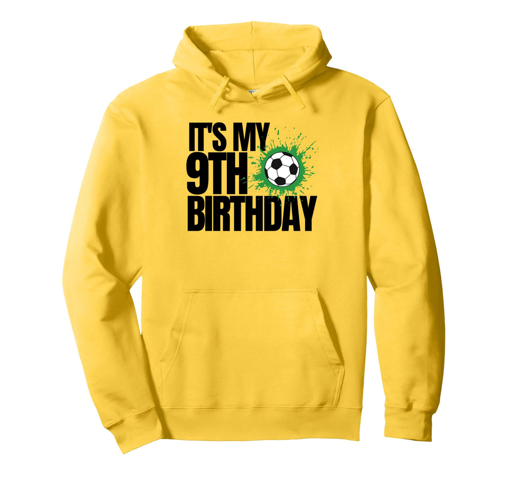 Its My 9Th Birthday Soccer Player 9Th Hoodie - Aesthetic Graphic Men Women
