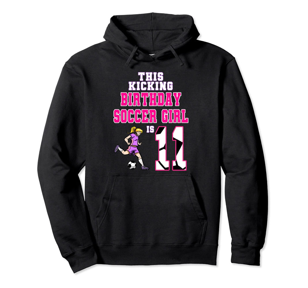 This Birthday Soccer Is 11 Soccer Theme Hoodie - Trendy Graphic for Adults