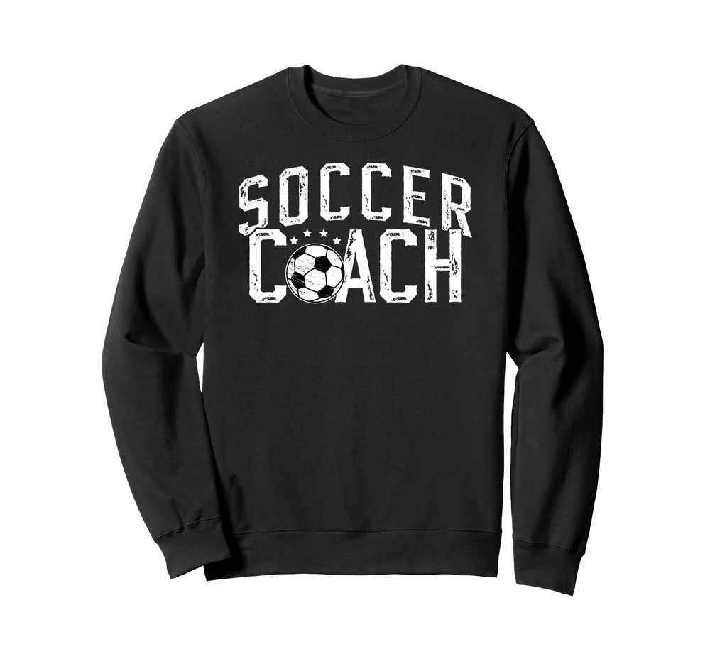Soccer Coach Appreciation Soccer Sweatshirt - Fun Novelty Design Unisex