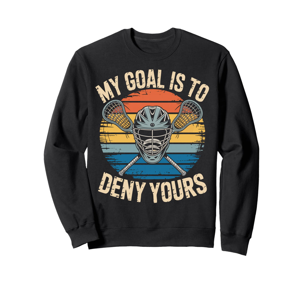 Lacrosse Goalie Deny Goal Lax Sweatshirt - Custom Art Print for Adults