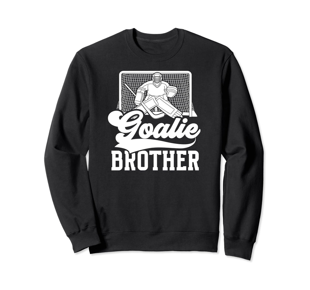 Ice Hockey Goalie Brother Hockey Sweatshirt - Minimalist Print Unisex