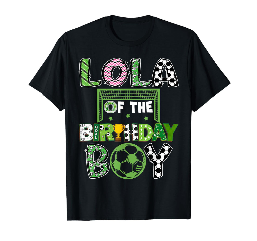 Lola Birthday Soccer Player Birthday T-Shirt - Fun Novelty Design Unisex