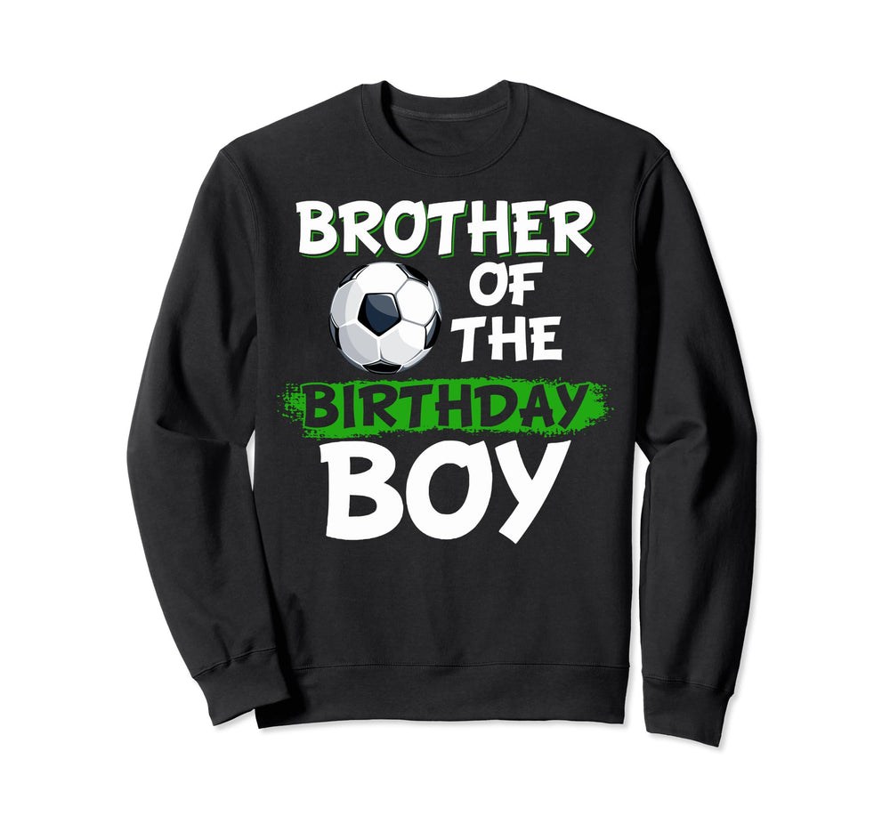 Brother Birthday Soccer Birthday Sweatshirt - Minimalist Print for Adults